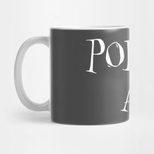 Polite AF Mug